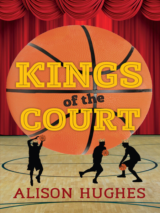 Title details for Kings of the Court by Alison Hughes - Available